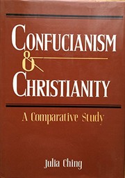 Cover of: Confucianism and Christianity: a comparative study