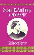 Susan B. Anthony by Kathleen Barry