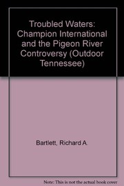 Cover of: Troubled waters: Champion International and the Pigeon River Controversy