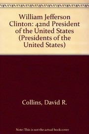 Cover of: William Jefferson Clinton: 42nd president of the United States