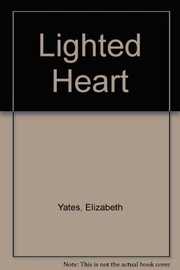The lighted heart by Elizabeth Yates