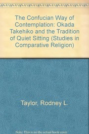 Cover of: The Confucian way of contemplation: Okada Takehiko and the tradition of quiet-sitting