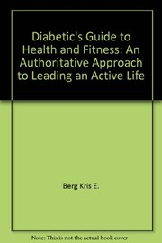 Diabetic's guide to health and fitness by Kris E. Berg