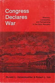 Congress declares war by Ronald L. Hatzenbuehler