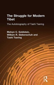 The Struggle for Modern Tibet by Melvyn C. Goldstein