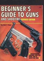 Cover of: Beginner's guide to guns and shooting