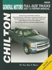 Cover of: Chilton Total Car Care Chevrolet Silverado, Suburban, Tahoe & Avalanche and GMC Sierra/Sierra Denali, Yukon/Yukon XL/Yukon Denali, 2007-2012 (Chilton's Total Car Care Repair Manuals) by Chilton