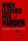 When learned men murder by Patterson, David