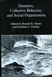 Cover of: Disasters, collective behavior, and social organization