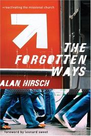 The Forgotten Ways by Alan Hirsch