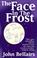 Cover of: The face in the frost