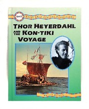 Thor Heyerdahl and the Kon-Tiki voyage by Philip Steele