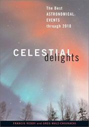 Cover of: Celestial Delights: The Best Astronomical Events Through 2010