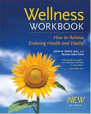 Cover of: Wellness Workbook: How to Achieve Enduring Health and Vitality