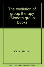 Cover of: The evolution of group therapy