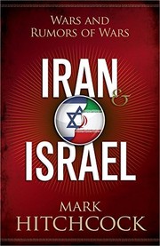 Cover of: Iran and Israel: Wars and Rumors of Wars