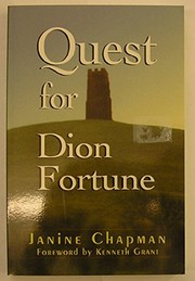The quest for Dion Fortune by Janine Chapman