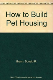Cover of: How to build pet housing