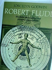 Cover of: Robert Fludd, hermetic philosopher and surveyor of two worlds
