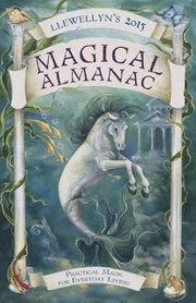 Cover of: Llewellyn's 2015 Magical Almanac: Practical Magic for Everyday Living (Llewellyn's Magical Almanac)