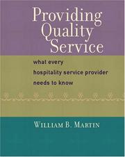 Cover of: Providing Quality Service: What Every Hospitality Service Provider Needs to Know