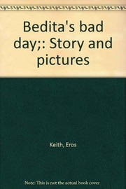 Cover of: Bedita's bad day: story and pictures.