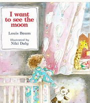 Cover of: I want to see the moon