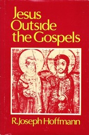 Jesus Outside the Gospels by R. Joseph Hoffmann