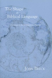 The shape of biblical language by John Breck