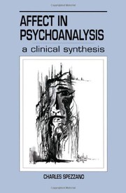 Cover of: Affect in psychoanalysis: a clinical synthesis