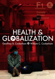 Cover of: Health and Globalization by Geoffrey Cockerham, William C. Cockerham