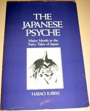 Cover of: The Japanese psyche: major motifs in the fairy tales of Japan