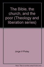 Cover of: The Bible, the church, and the poor