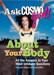 Cover of: Ask CosmoGIRL! About Your Body: All the Answers to Your Most Intimate Questions
