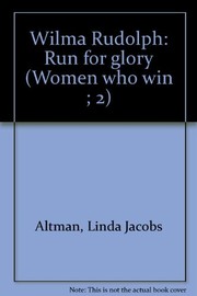 Cover of: Wilma Rudolph: run for glory