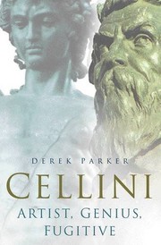 Cover of: Cellini: artist, genius, fugitive