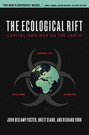 Cover of: The Ecological Rift: Capitalism’s War on the Earth