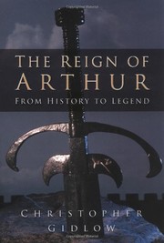 Cover of: The reign of Arthur: from history to legend