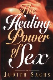 Cover of: The healing power of sex by Judith Sachs