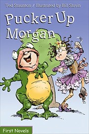 Pucker Up, Morgan (Formac First Novels) by Ted Staunton