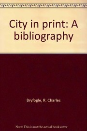 City in print by R. Charles Bryfogle