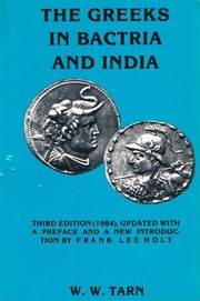 Cover of: The Greeks in Bactria & India by W. W. Tarn
