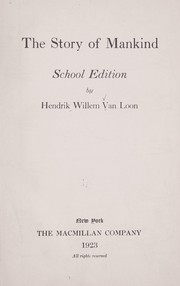 Cover of: The story of mankind. by Hendrik Willem Van Loon