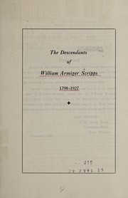 The descendants of William Armiger Scripps, 1798-1927 by May Deacon