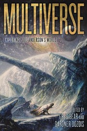 Cover of: Multiverse: Exploring Poul Anderson's Worlds by Greg Bear, Gardner R. Dozois