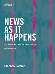 Cover of: News as it Happens: An Introduction to Journalism