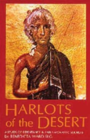 Cover of: Harlots of the Desert: a study of repentance in early monastic sources