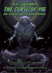 Cover of: Lovecraft Illustrated Vol 17 - The Curse of Yig by H.P. Lovecraft
