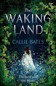 Cover of: The Waking Land (The Waking Land Series) by Callie Bates