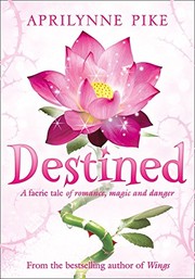 Cover of: Destined (Wings Series, Book 4)